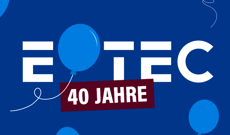 EOTEC 40 Jahre Jubiläum